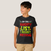 Funny On The List Of Naughty And I Regret Nothing T-shirt (Voorkant volledig)