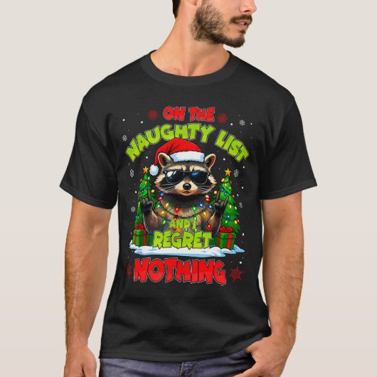 Funny On The Naughty List I Regret Nothing Christm T-shirt (Voorkant)