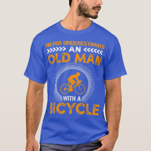 Funny onderschat het oude Man nooit met een fietsf T-shirt