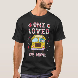 Funny One Loved Bus Driver Valentijnsdag School A T-shirt