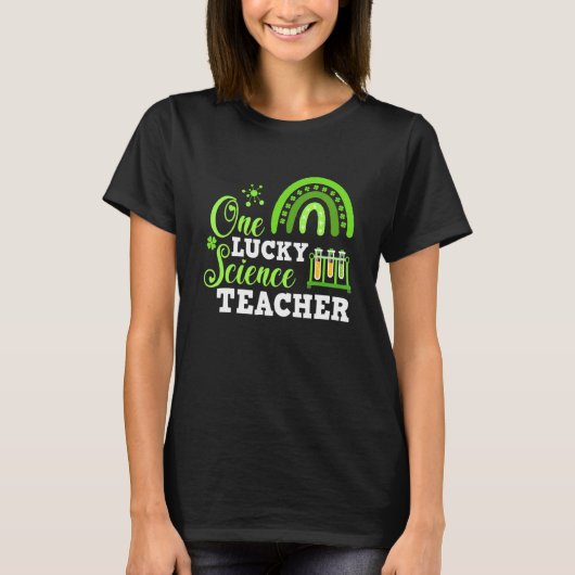 Funny One Lucky Science Teacher St. Patricks Day T-shirt (Voorkant)