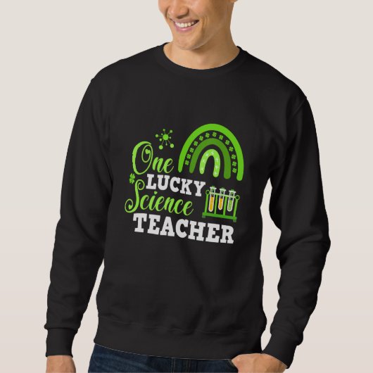 Funny One Lucky Science Teacher St. Patricks Day Trui (Voorkant)