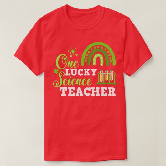 Funny One Lucky Science Teacher St. T-shirt (Design voorkant)