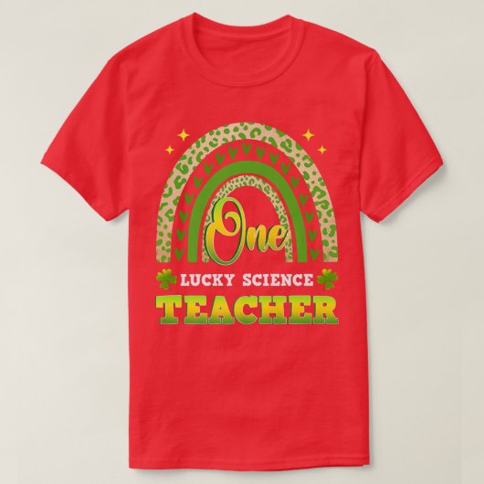Funny One Lucky Science Teacher St. T-shirt (Design voorkant)