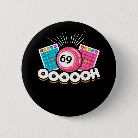 Funny Oooooh 69 Queen Bingo Fan LGBT Ronde Button 5,7 Cm (Voorkant)