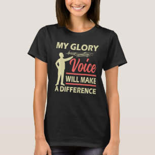 Funny Opera Singer Mijn Glory Stem maakt een diff T-shirt