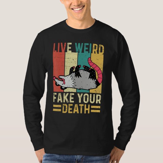 Funny Opossum Possum T-shirt Live Weird Fake je De (Voorkant)
