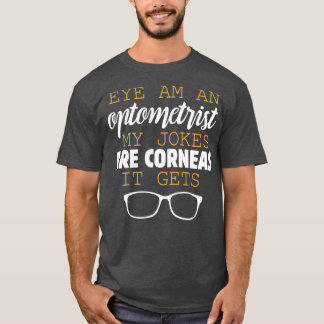 Funny Optometrist Optometree Eyes Phoropter Vision T-shirt