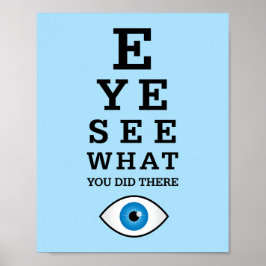 Funny Optometry Pun Eye Zie Poster