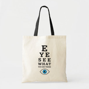 Funny Optometry Pun Eye Zie Tote Bag