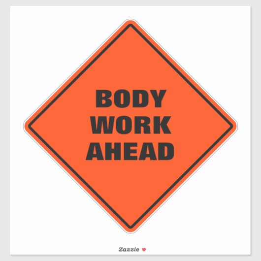Funny oranje body work ahead road sign sticker (Vel)