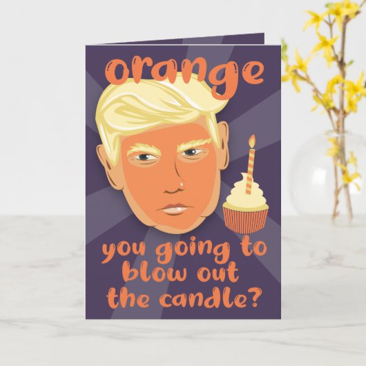 FUNNY Oranje Donald Trump Birthday Wenskaart Kaart (Gele Bloem)