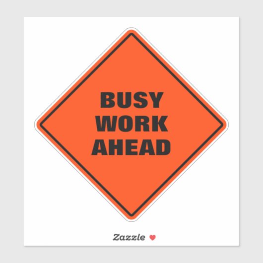 Funny oranje druk werk vooruit pun wegteken sticker (Vel)