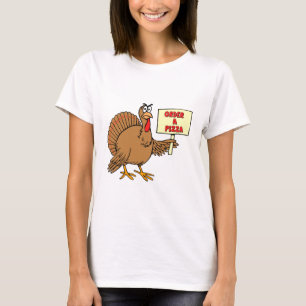 Funny Order A Pizza Thanksgiving Turkije T-shirt