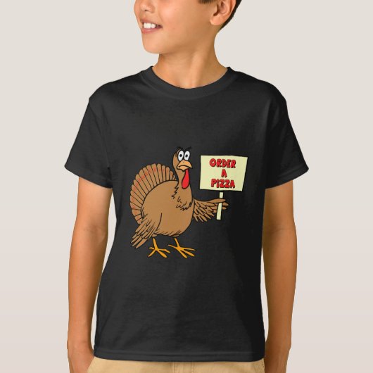 Funny Order A Pizza Thanksgiving Turkije T-shirt (Voorkant)
