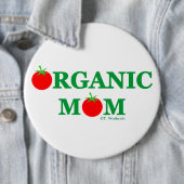 Funny Organic Mam Gardening Button (In situ)