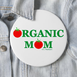 Funny Organic Mam Gardening Button
