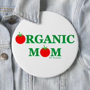 Funny Organic Mam Gardening Button