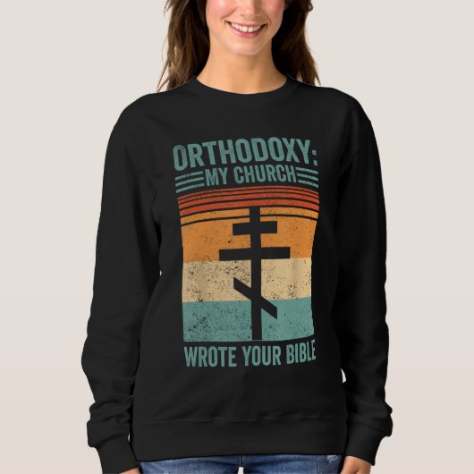 Funny Orthodox Orthodoxy My Church wrote your Bibl Trui (Voorkant)