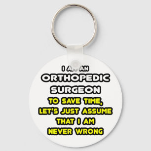 Funny Orthopedic Surgeon T-Shirts and Gifts Sleutelhanger