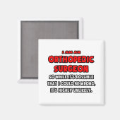 Funny Orthopedic Surgeon ... Zeer onwaarschijnlijk Magneet (Voorkant / Achterkant)