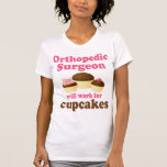 Funny Orthopedie chirurg T-shirt<br><div class="desc">Geef een medewerker, familielid of vriend een schattige orthopedische chirurgische mok. Onze orthopedische chirurg mokken maken ook een geweldig cadeauidee voor een orthopedisch chirurg. U kunt het ontwerphulpmiddel gebruiken om met een douanenaam ook te personaliseren.</div>