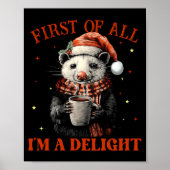 Funny Ossums First Of All I'm A Delight Merry Chri Poster (Voorkant)