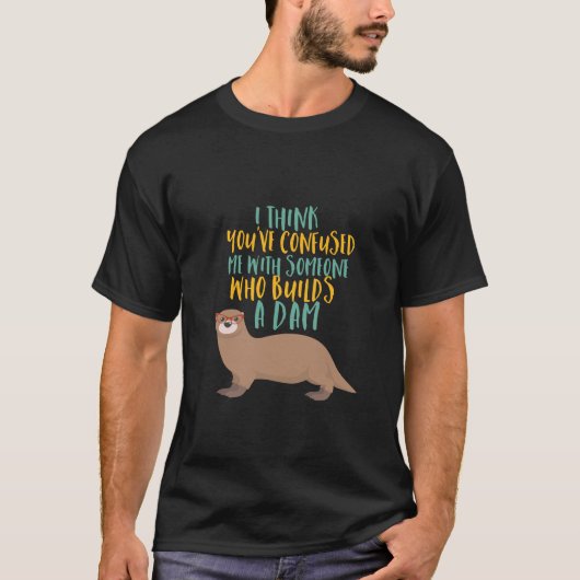 Funny Otter Cartoon Vertrouwd met Dam Beaver T-shirt (Voorkant)