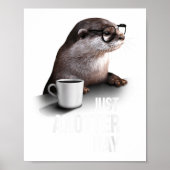 Funny Otter - Just Anotter Day For Otter Lover Poster (Voorkant)