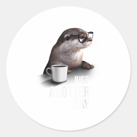 Funny Otter - Just Anotter Day For Otter Lover Ronde Sticker (Voorkant)