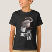 Funny Otter - Just Anotter Day For Otter Lover  T-shirt (Voorkant)
