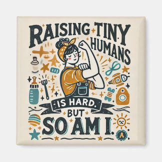 Funny Ouderschap Magnet - Raising Tiny Humans