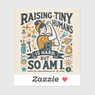 Funny Ouderschap Magnet - Raising Tiny Humans Sticker