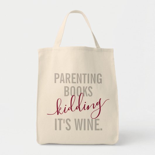 Funny Ouderschap vs Wine Quote Grocery Tote Bag (Voorkant)