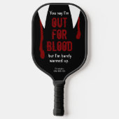 Funny Out for Blood Personated Name Pickleball Paddle (Achterkant)