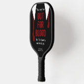 Funny Out for Blood Personated Name Pickleball Paddle (Links)