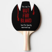 Funny Out for Blood Personated Name Tafeltennisbatje (Achterkant)