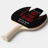 Funny Out for Blood Personated Name Tafeltennisbatje (Voorkant Gekanteld)