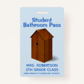 Funny Out House School Bathroom Hall Pass Badge (Achterkant)