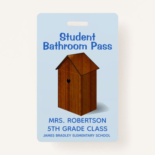 Funny Out House School Bathroom Hall Pass Badge (Voorkant)