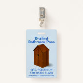Funny Out House School Bathroom Hall Pass Badge (Voorkant met clip)
