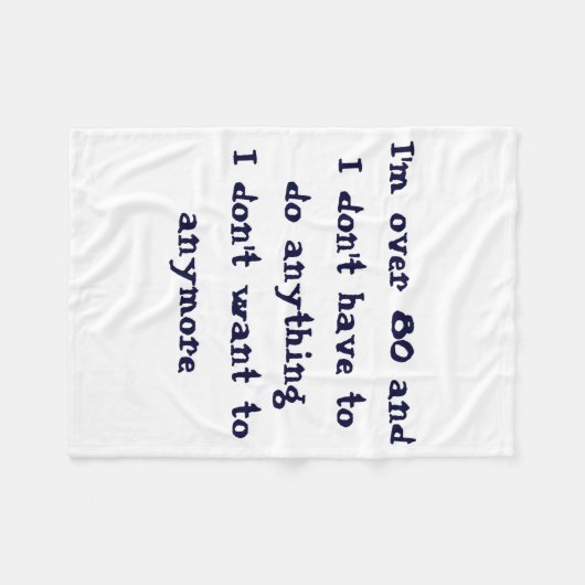 Funny Over 80 Dont Have To Do Fleece Deken (Voorkant (Horizontaal))