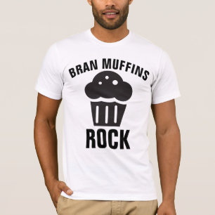Funny Over the Hill Birthday T-shirts, BRAN MUFFIN T-shirt