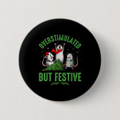 Funny Overstimulated But Festive Christmas Ssum Ho Ronde Button 5,7 Cm (Voorkant)