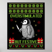 Funny Overstimulated But Festive Christmas Ugly Pe Poster (Voorkant)
