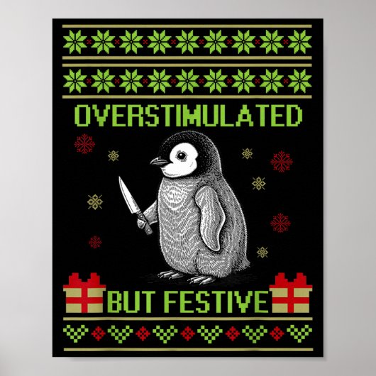 Funny Overstimulated But Festive Christmas Ugly Pe Poster (Voorkant)