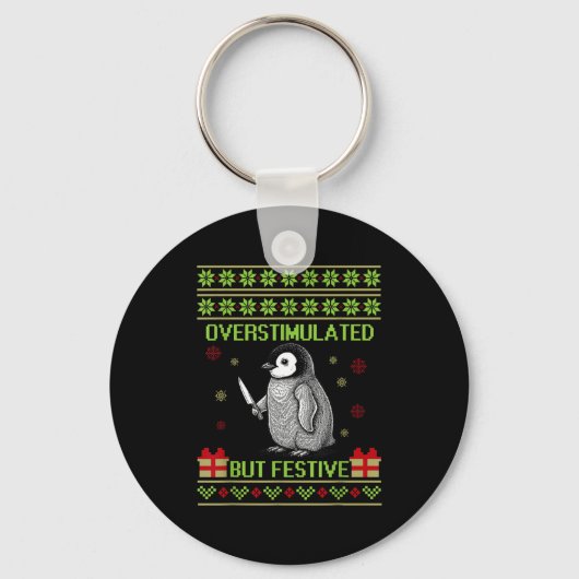 Funny Overstimulated But Festive Christmas Ugly Pe Sleutelhanger (Voorkant)