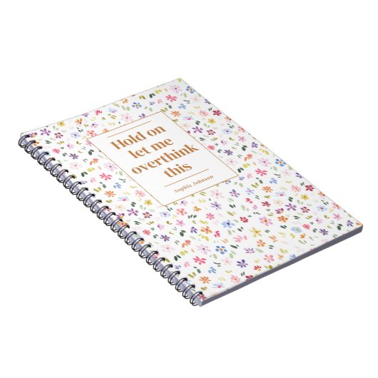 Funny Overthink This Quote Floral Personalized Notitieboek (Rechterzijde)
