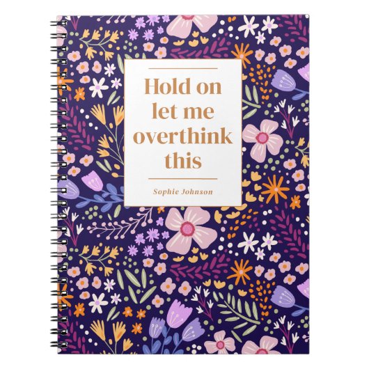 Funny Overthink This Quote Floral Personalized Notitieboek (Voorkant)