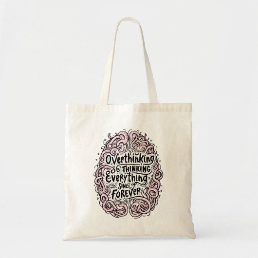 Funny "Overthinking Everything Since Forever" Tote Bag (Voorkant)